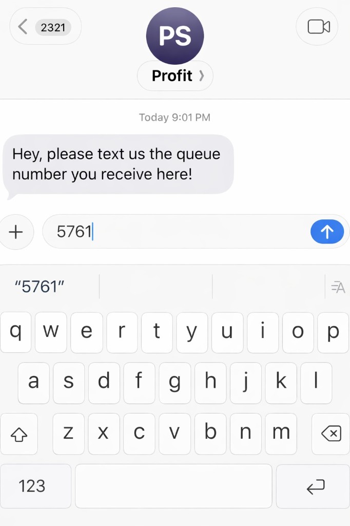 Text the queue number to Profit — example message with 5761
